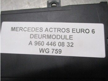 מערכת חשמל עבור משאית Mercedes-Benz ACTROS A 960 446 08 32 DEURMODULE EURO 6: תמונה 2