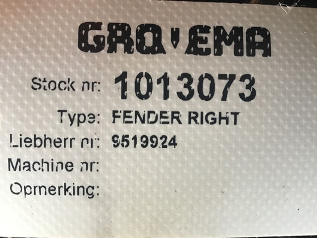 Liebherr Fender Right - גוף וחלק חיצוני: תמונה 4 Liebherr Fender Right - גוף וחלק חיצוני: תמונה 4